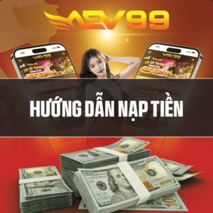 Hướng dẫn nạp tiền AEV99